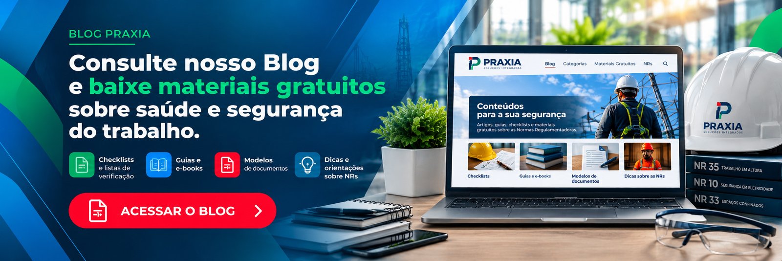 Consulte nosso Blog e baixe materiais gratuitos sobre saúde e segurança do trabalho